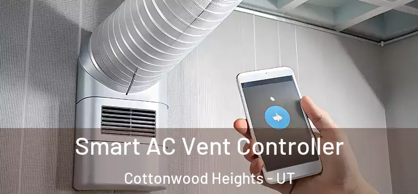 Smart AC Vent Controller Cottonwood Heights - UT